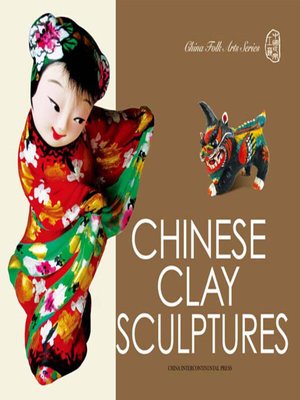 cover image of Chinese Clay Sculptures（中国民间泥塑）